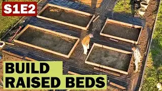 How to Build  Raised Bed Garden S1E2 | Garden with Jag