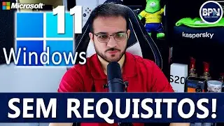 Windows 11 SEM REQUISITOS, É um Sistema RUIM? Ainda é PREMATURO?