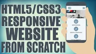 HTML5/CSS3 Responsive Website From Scratch - Design A Website Start To Finish