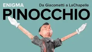 Enigma Pinocchio: From Giacometti to LaChapelle at Villa Bardini