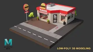 Low-Poly 3D modeling using Autodesk Maya 2022 | Burger Restaurant