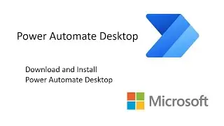 Power Automate Desktop Download and Install - Microsoft RPA