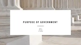 What's the Purpose of Government?