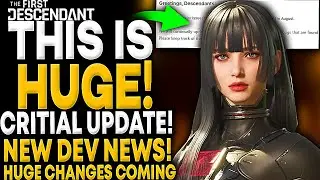 The First Descendant - HUGE UPDATE IS COMING [Critical Fixes] - New Devs Update & More News!