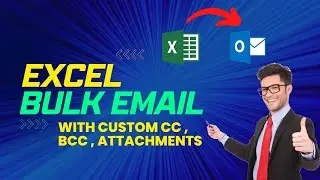 Send Bulk E-Mails From Outlook Using Excel VBA | With Attachments, CC, BCC |