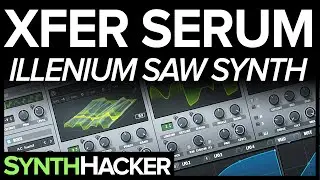 Serum Tutorial - Illenium Fortress Future Bass Saw Synth