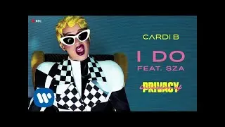 Cardi B - I Do feat. SZA [Official Audio]