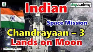 Chandrayaan 3 Landed on Moon | ISRO | Indian Moon Mission | Space Mission | DNG Academy