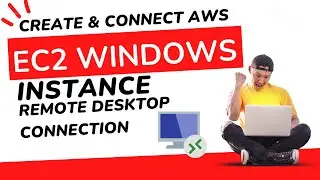 Create Windows EC2 Instance  | How To Connect  AWS EC2 Instance from windows RDP | RDP EC2 | Part-3