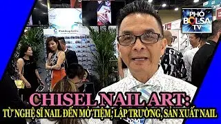 Cơ hội làm giàu nhờ nghề nail ở Mỹ: Chisel Nail Art, từ nghệ sĩ đến nhà sản xuất nail