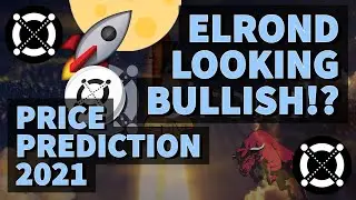 ELROND LOOKING BULLISH!? | ELROND PRICE PREDICTION 2021 | EGLD  PRICE PREDICTION | EGLD ANALYSIS