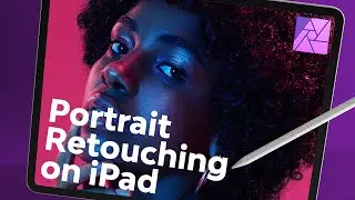 Portrait Retouching on iPad With Affinity Photo | FREE COURSE