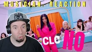 MUSICIAN REACTS | CLC - "NO" Reaction & Review