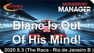 2020 08 C Motorsport Manager - Blanc Is Out Of His Mind