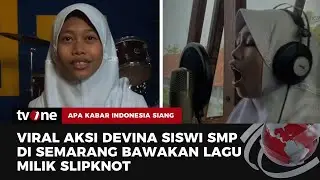 Siswi SMP di Semarang Punya Suara Unik dan Dijuluki dengan "Gadis Metal" | AKIS tvOne