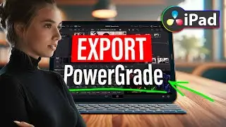 How To EXPORT PowerGrade (DaVinci Resolve iPad)