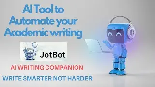AI Tool to Automate Your Academic Writing |Jotbot |AI Writing Companion | Write Smarter |AI Research
