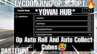 Tycoon Rng Op Script *Yowai Hub* For Mobile And Pc | Pastebin | Keyless | 2024