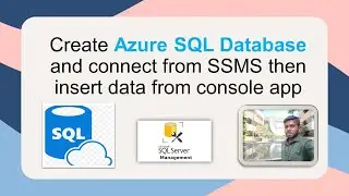 Create Azure SQL Database and connect from SSMS then insert data from console application | Tamil