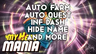 Roblox My Hero Mania Hack/Script AUTO FARM, AUTO QUEST, INF DASH, HIDE NAME AND MORE