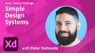 Adobe XD Daily Creative Challenge #01 - Simple Design Systems | Adobe Creative Cloud