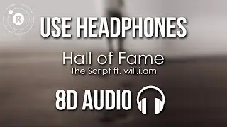 The Script - Hall of Fame (8D AUDIO) ft. will.i.am