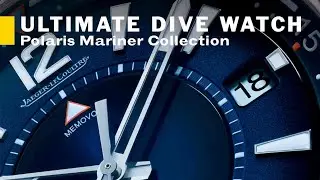 Ultimate Dive Watch? Jaeger-LeCoultre Polaris Mariner Collection