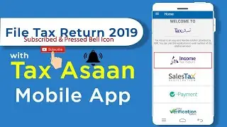 How to File Income Tax Return by Asaan Mob App for Salaried Persons Business Individuals