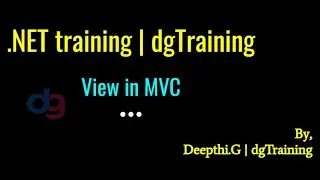 Quick GLANCE on create View in MVC | MVC Views | dgTraining