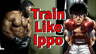 Hajime No Ippo In Real Life Workout Plan