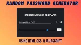 Random Password Generator using HTML, CSS & JAVASCRIPT