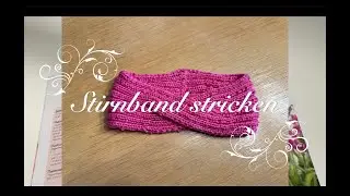 Twist Stirnband stricken für Anfänger