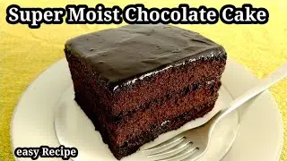 Super Moist chocolate cake | How to make super moist  Chocolate cake |  easy cooking with das