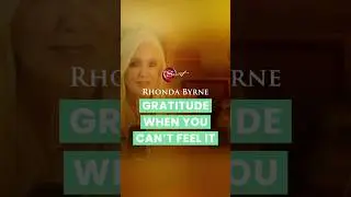 Gratitude when you can't feel it | Rhonda Byrne | Secret Shorts