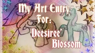 My Art Entry For: Deesiree' Blossom!:3:3