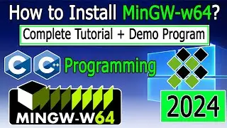 How to install MinGW-w64 on Windows 10/11 | 2024 Update version 8.1.0 C & C++ Programming