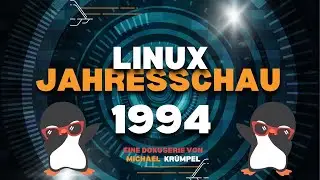 Linux Jahresschau: Das Jahr 1994