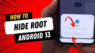 How to hide Root & Use Banking Apps Android 13 | Magisk v25.2 | 2024