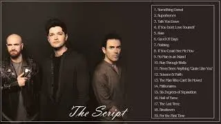 The Script Greatest Hits - The Script Best Songs Ever - The Script Full ALbum 2022