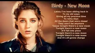 Birdy - New Moon {with lyrics}