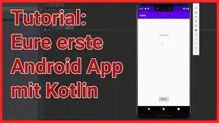 Tutorial: Eure erste Android App mit Kotlin und Android Studio - Deutsch/German