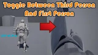 Toggle Between First And Third Person Camera Perspective In Game - Unreal Engine 4 Tutorial