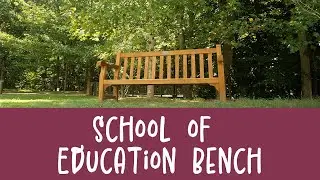 School of Ed Bench | My Spot