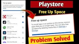 Free Up Space play store problem fix 2024 ! play store free up space problem fix ! playstore error