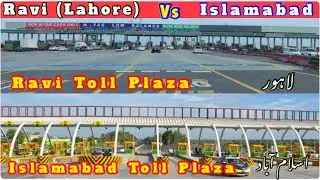 Ravi Toll Plaza Lahore VS Islamabad Toll Plaza | Biggest Toll Plaza of Motorway |