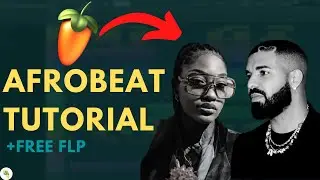 FL Studio Afrobeat tutorial + FLP | Drake x tems type beat tutorial