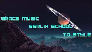 Space Music - Berlin School Music Electronic - TD Style🎶🎧