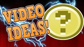 HOW TO COME UP WITH YOUTUBE VIDEO IDEAS!