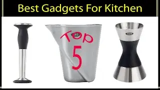 Top 5 Best Kitchen Gadgets 2022