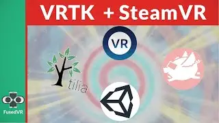 Getting Started with VRTK Tilia & SteamVR 2.0 in Unity | 2021 Update